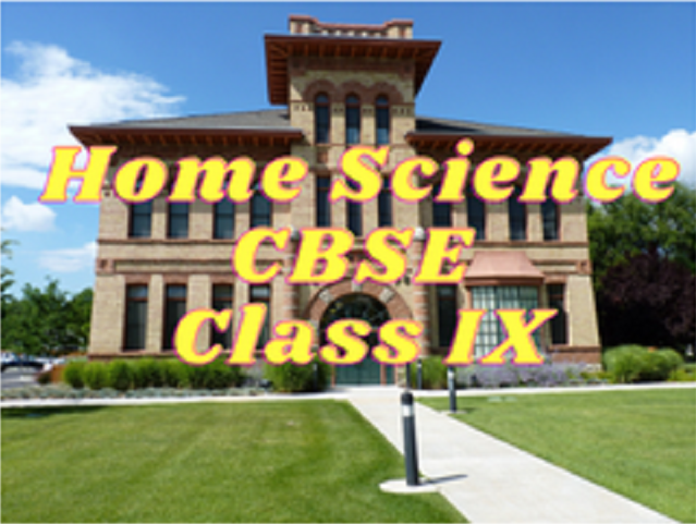 Home Science (CBSE) - Class IX